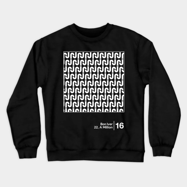 Bon Iver - 22, A Million / Minimalist Artwork Design Crewneck Sweatshirt by saudade